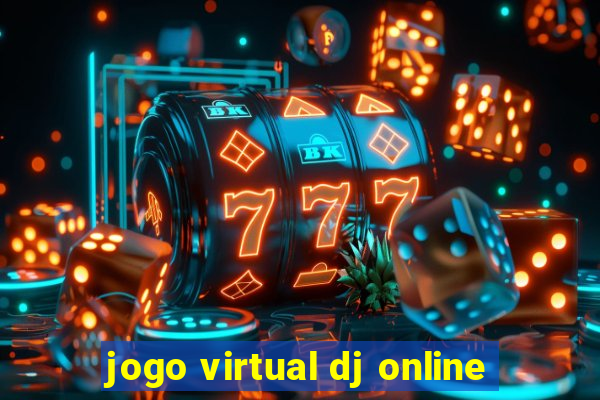 jogo virtual dj online